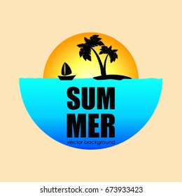 The concept of a postcard on a summer theme with summer attributes. 
Summer vacation, sea, sun, ship, island with palm trees, silhouette. Vector illustration, banner.