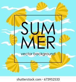 The concept of a postcard on a summer theme with summer attributes. 
Summer vacation, abstraction, waves, seashell. Vector illustration, banner.