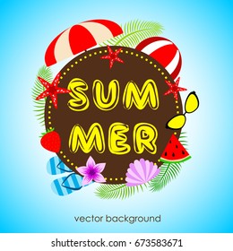 The concept of postcards on the summer theme with summer elements. 
Umbrella, ball, flip-flops, strawberry, glasses, starfish, watermelon. Vector illustration.
