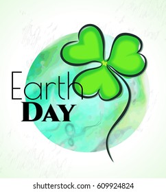 Concept poster Earth day. Vector illustration. The globe with a Shamrock and text.
