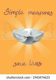 Concept of poster warning about the necessary to take safety measures against coronavirus especially wearing a facemask. Medical mask with ropes in the shape of wings.
