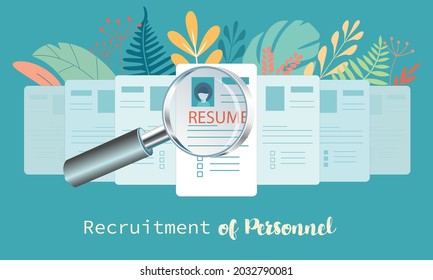 The concept of a recruitment agency, staff search. Flat design. Resume forms under a magnifying glass.