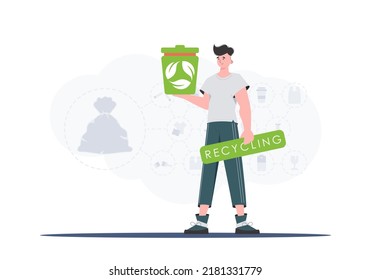 The concept of recycling and zero waste. Stylish man holding a trash can in his hands. Trendy character style. Vetcor.