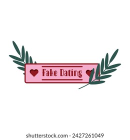 Concept of romance story plot - fake dating, romantic books, novels, tv series, movies love story genre. A charming pink horizontal frame with botanical elements. hand-drawn doodle in vector art style