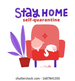 Concept of self quarantine, staying at home during pandemic of coronavirus COVID-19. Cat lies on armchair. Vector flat illustration with lettering Stay home. Self-quarantine.