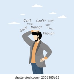 concept of self-doubt, confusion or lack of confidence to make bad decisions or thoughts, imposter syndrome or personal inadequacy, self-doubt of a businessman thinking whether he can or not.