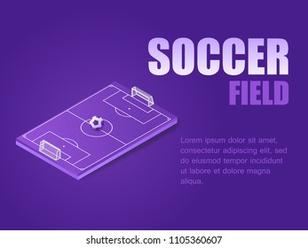Concept soccer field. Vector illustration isometric football field with soocer ball