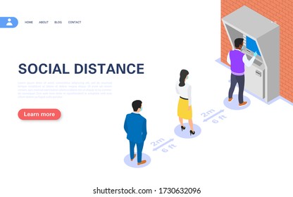 The concept of social distance. People stand in line to withdraw money atm at a safe distance. Prevention of the spread of coronavirus infection COVID - 19. Vector isometric illustration.