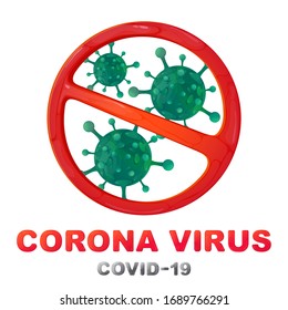 Concept  stop coronavirus 2019-nCov. Asian virus disease.Microscope virus close up.Corona virus icon.Pandemic flu.Banner Corona-virus, vector illustration.Infection, contagion, taint, pathogen organism.