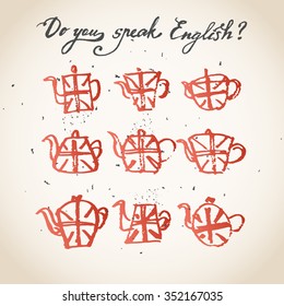 Concept of studying English or travelling. Phrase Do you speak English above set of hand drawn teapots with british flag.