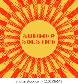 Concept Summer Solstice. Pop art style. Stylized sun and rays. Red and Yellow. Lettering. 21 June