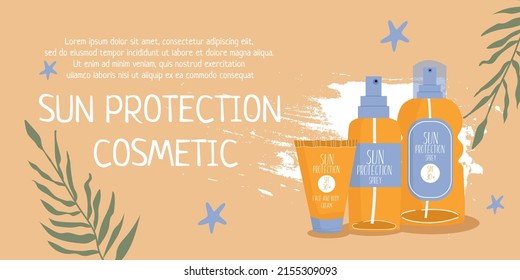 The concept of sun protection.  Banner with sunscreen cosmetics. Starfish and palm leaves. Modern illustration for print and web.