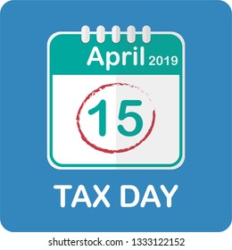 Concept of tax day at the date 15 April 2019, Flat design 
