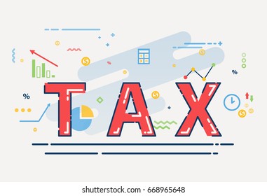 Concept for TAX word with trendy business icon elements set on background. Business , Financial and Investment concept. Vector flat line illustration.