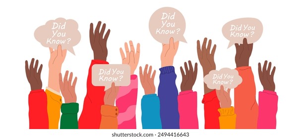 Concept of useful tips. Hands raised up holding speech bubbles with text Did you know, interesting fact, useful knowledge or wisdom, expert information, explanation or solution