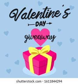 Concept Of Valentines Day Giveaway Banner With Pink Gift And Yellow Bow, Love Heart Pattern Background, Lettering And Calligraphy Valentines Day. Flat Design For Banner, Flyer, Poster, Card