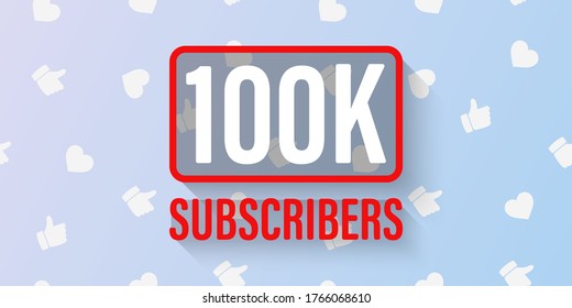 Concept vector banner subscribers social media. 100K Followers.