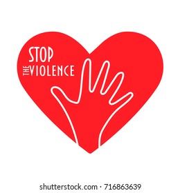 Concept vector illustration: Stop the violence. Heart shape, enough hand gesture and text: Stop the Violence. Domestic abuse against women or children awareness or denial sign. Victim support symbol.