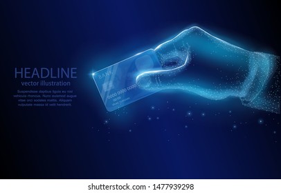Concept vector polygonal illustration, hand with a bank card, on a dark blue background, finance payment transaction symbol, banking.
 