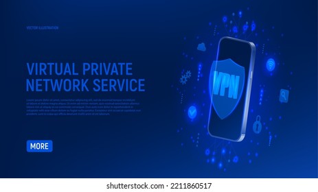 Concept of VPN Service in smartphone. Virtual Private Network. Secure network connection and privacy protection concept in internet. 3d vector illustration.