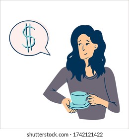 Konzept einer Frau mit Chat-Blase, die über Geld nachdenkt. Mädchen mit Tasse Kaffee. Geschäftsfrau arbeitet Stock Vektor Illustration für Website oder Präsentation.
