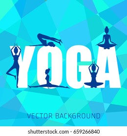 Concept of yoga, health improvement, meditation, vector background, banner, abstract, polygonal graphics, polygons, silhouette