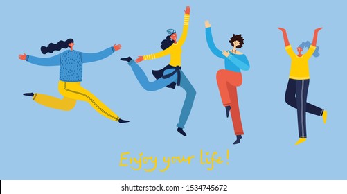 Concept of young people jumping on blue background. Stylish modern vector illustration card with happy  female teenagers and hand drawing quote Enjoy your life