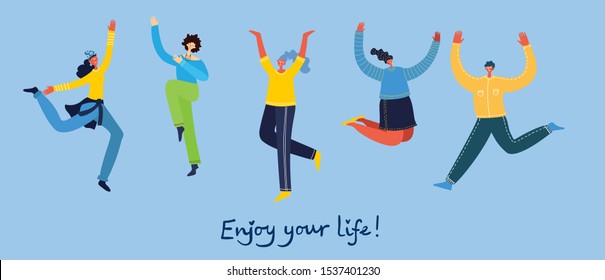 Concept of young people jumping on blue background. Stylish modern vector illustration card with happy female and male teenagers and hand drawing quote Enjoy your life