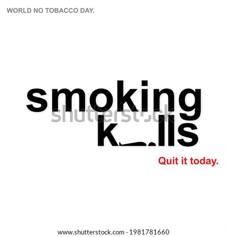Conceptual Creative for World No Tobacco Day |Smoking Kills. Quit It Today | Illustration