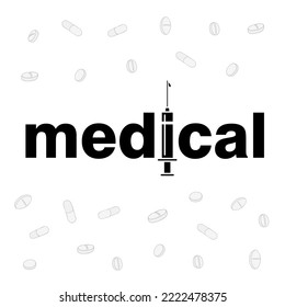 Conceptual graphic elaboration of the word medical, vector illustration.