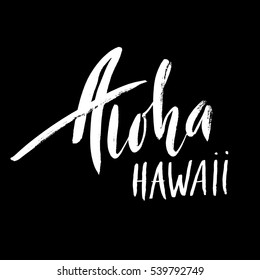 Conceptual hand drawn phrase Aloha. Lettering design for posters, t-shirts, cards, invitations, banners. Vector illustration