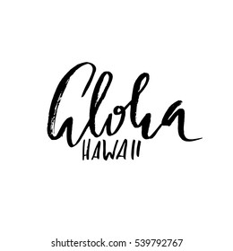 Conceptual hand drawn phrase Aloha. Lettering design for posters, t-shirts, cards, invitations, banners. Vector illustration