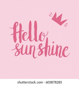 Conceptual hand drawn phrase Hello sunshine. Lettering design for posters, t-shirts, cards, invitations, stickers, banners, advertisement. Vector.
