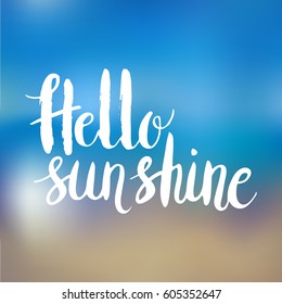 Conceptual hand drawn phrase Hello sunshine. Lettering design for posters, t-shirts, cards, invitations, stickers, banners, advertisement. Vector.