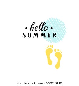 Conceptual hand drawn phrase Hello summer. Lettering design for posters, t-shirts, cards, invitations, stickers, banners, advertisement. Vector.