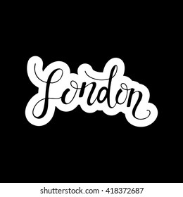 Conceptual hand drawn phrase London. Lettering design for posters, t-shirts, cards, invitations, stickers, banners, advertisement. Vector.