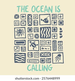 Conceptual hand drawn phrase The Ocean is calling. Lettering design for posters, t-shirts, cards, invitations, stickers, banners, advertisement. Vector.