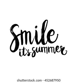 Conceptual hand drawn phrase Smile it's summer. Lettering design for posters, t-shirts, cards, invitations, stickers, banners, advertisement. Vector.