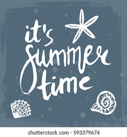Conceptual hand drawn phrase It's summer time. Lettering design for posters, t-shirts, cards, invitations, stickers, banners, advertisement. Vector.