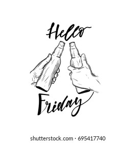 Conceptual handwritten phrase Hello friday. Hand drawn tee graphic. Typographic print poster. T shirt hand lettered calligraphic design. Vector illustration.