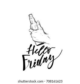 Conceptual handwritten phrase Hello friday. Hand drawn tee graphic. Typographic print poster. T shirt hand lettered calligraphic design. Vector illustration.