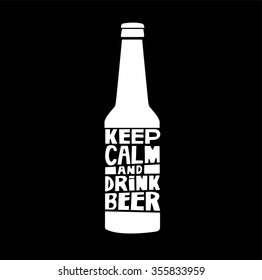 Conceptual handwritten phrase " Keep calm and drink beer." Hand drawn Typographic print poster. Vector illustration.