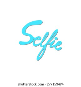 Conceptual handwritten phrase Selfie. Hand drawn tee graphic. Typographic print poster. T shirt hand lettered calligraphic design. Vector illustration.