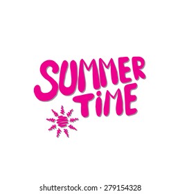 Conceptual handwritten phrase Summer time with sun. Hand drawn tee graphic. Typographic print poster. T shirt hand lettered calligraphic design.  Vector illustration.