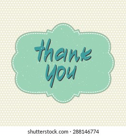 Conceptual handwritten phrase Thank you on retro frame and dots background, hand lettering. Vector illustration.