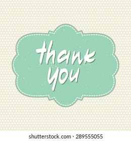 Conceptual handwritten phrase Thank you on retro frame and dots background. Hand lettering. Vector illustration.