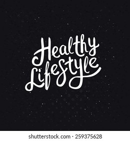 Conceptual Healthy Lifestyle Phrase in Simple White Font Style on an Abstract Black Background with Dots. Vector illustration.