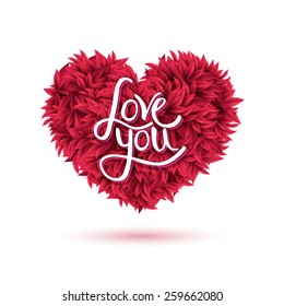 Conceptual Love You Message on Attractive Red Flowers Forming a Heart Shape, Isolated on White Background. Vector illustration.