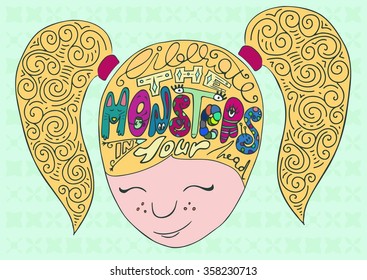 Conceptual poster with cute little girl with blonde ponytails and handwritten lettering Liberate The Monsters In Your Head. Hand drawn colorful illustration on decorative light green background.