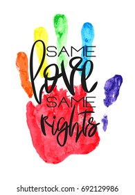 Conceptual poster with hand lettering and handprint. Black handwritten phrase Same Love Same Rights and LGBT rainbow Palm print isolated on white. Vector illustration for Valentines day, wedding